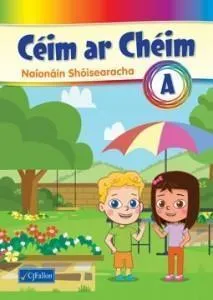 Céim ar Chéim A - Junior Infants